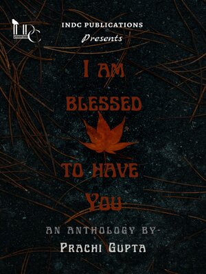 cover image of I am blessed to have you